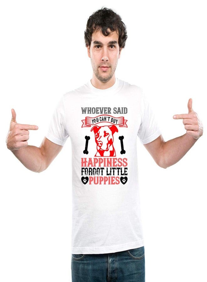 UDNAG Unisex Round Neck Graphic 'Dog | Whoever Said You Can't Buy Happiness Forgot Little Puppies' Polyester T-Shirt White [Size 2YrsOld/22in to 7XL/56in] - Image 3